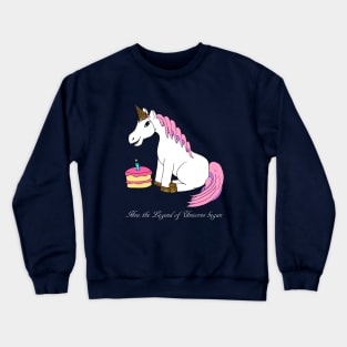 How the legend of Unicorns began Crewneck Sweatshirt